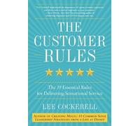 Lee Cockerell The Customer Rules (Copertina rigida)