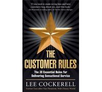 Lee Cockerell The Customer Rules (Tascabile)
