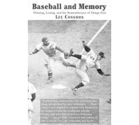 Lee Congdon Baseball and Memory - Winning, Losing, and the Re (Copertina rigida)