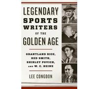 Lee Congdon Legendary Sports Writers of the Golden Age (Copertina rigida)