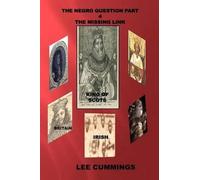 Lee Cummings The Negro Question Part 4 the Missing Link (Tascabile)