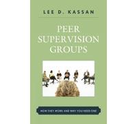 Lee D. Kassan Peer Supervision Groups (Copertina rigida)