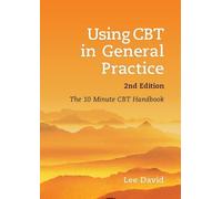 Lee David Using CBT in General Practice (Tascabile) General Practice