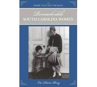 Lee Davis Perry More than Petticoats: Remarkable South Carolina Wome (Tascabile)