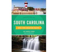 Lee Davis Perry South Carolina Off the Beaten Path® (Tascabile)