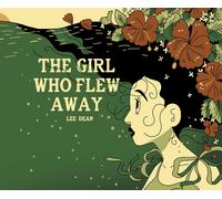 Lee Dean The Girl Who Flew Away (Tascabile)