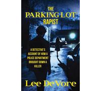 Lee DeVore The Parking Lot Rapist (Tascabile)