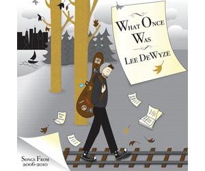 Lee Dewyze What Once Was