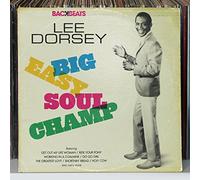 Lee Dorsey - Big Easy Soul Champ