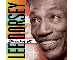 Lee Dorsey - New Orleans Soul