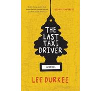 Lee Durkee The Last Taxi Driver (Copertina rigida)