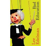 Lee Edelman Bad Education (Copertina rigida) Theory Q