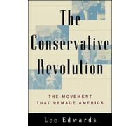 Lee Edwards The Conservative Revolution (Tascabile)