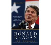 Lee Edwards The Essential Ronald Reagan (Tascabile)