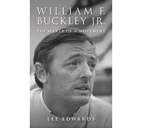 Lee Edwards William F. Buckley Jr. (Tascabile)