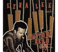 Lee, Ezra - Motor Head Baby