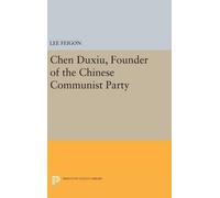 Lee Feigon Chen Duxiu, Founder of the Chinese Communist Party (Copertina rigida)