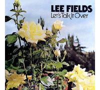 LEE FIELDS - LET'S TALK IT OVER +7 レッツ・トーク・イット・オーヴァー+7