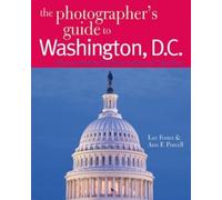 Lee Foster Ann F. Purcel The Photographer's Guide to Washington, D.C (Tascabile)
