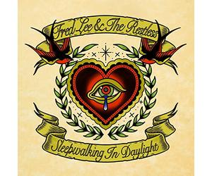 Lee, Freddy & The Restless - Sleepwalking In Daylight