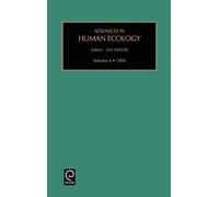 Lee Freese Advances in Human Ecology (Copertina rigida)