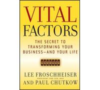 Lee Froschheiser Paul Chutkow Vital Factors (Tascabile)