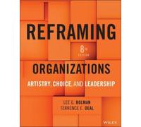 Lee G. Bolman Terrence E. Deal Reframing Organizations (Copertina rigida)