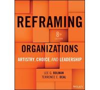 Lee G. Bolman Terrence E. Deal Bolman Lee G Reframing Organizations (Tascabile)