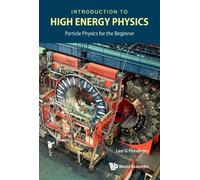 Lee G Pondrom Introduction To High Energy Physics: Particle P (Copertina rigida)