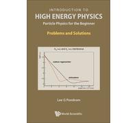 Lee G Pondrom Introduction To High Energy Physics: Particle Physics (Tascabile)
