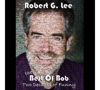 Lee, G. Robert - Two Decades of Funny the Best of Bob