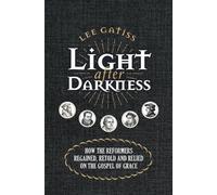 Lee Gatiss Light after Darkness (Tascabile)