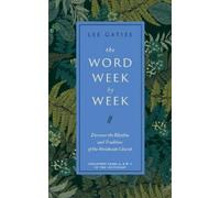 Lee Gatiss The Word Week by Week (Copertina rigida)