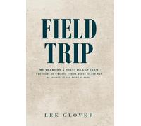 Lee Glover Field Trip (Copertina rigida)