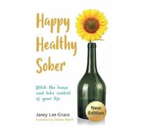 `Lee Grace, Janey` Happy Healthy Sober BOOK NUOVO