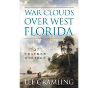 Lee Gramling War Clouds Over West Florida (Tascabile)