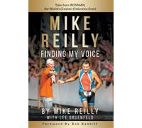 Lee Gruenfeld Mike Reilly MIKE REILLY Finding My Voice (Tascabile)