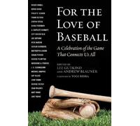 Lee Gutkind For the Love of Baseball (Copertina rigida)