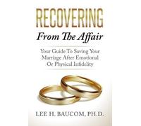 Lee H Baucom Phd Recovering From The Affair (Tascabile)