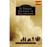 Lee H Whittlesey Yellowstone National Park (Spanish Version) (Tascabile)