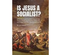 Lee Habeeb Is Jesus a Socialist? (Tascabile)