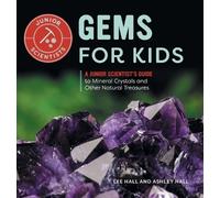 Lee Hall Ashley Hall Gems for Kids (Copertina rigida) Junior Scientists