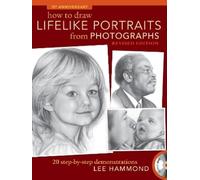 Lee Hammond How To Draw Lifelike Portraits From Photographs (Tascabile)