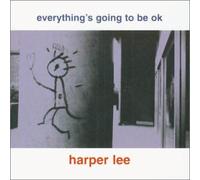 Lee'' ''Harper - Everything's Going to Be O.K.