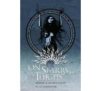 Lee Harrington On Starry Thighs (Tascabile)