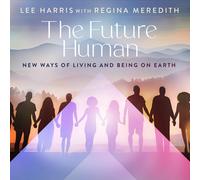 Lee Harris Regina Meredith The Future Human (Tascabile)