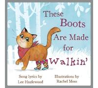 Lee Hazlewood These Boots Are Made For Walkin' (Copertina rigida)