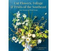 Lee Hemmings Car Cut Flowers, Foliage and Fruits of the South (Copertina rigida)