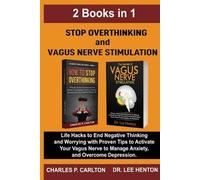 Lee Henton Charle Stop Overthinking and Vagus Nerve Stimulation (2 (Tascabile)