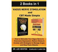 Lee Henton Charles Vagus Nerve Stimulation and CBT Made Simple (2 B (Tascabile)